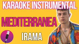 Mediterranea - Irama KARAOKE INSTRUMENTAL 🎤🎶  (Base Strumentale con Testo)
