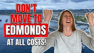 Don't Live In Edmonds Washington Unless You Can Handle These 5 Things