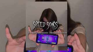 THE NEIGHBOURHOOD - SWEATER WEATHER speed songs #tiktok #music #song #speed