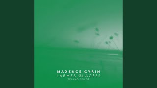 Larmes glacées (Piano Solo) - Maxence Cyrin