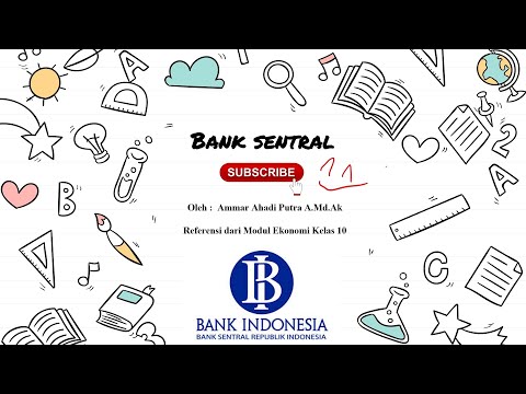 Bank Sentral itu apa? - Materi Kelas 10 Ekonomi SMA Bab 6.1