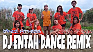 DJ ENTAH DANCE REMIX | DANCE FITNESS | SUBIC Z PRIDE & COACH ANDOK