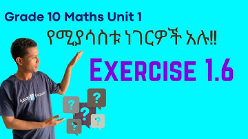 Grade 10 Maths Unit 1: Exercise 1.6 |Saquama | ሳቋማ