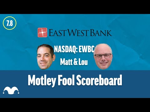 Could East West Bancorp Be a Core Regional Bank Holding?