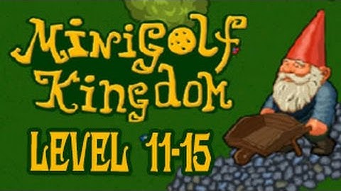 Mini Golf Kingdom Walkthrough Level 11-15 （Html5）
