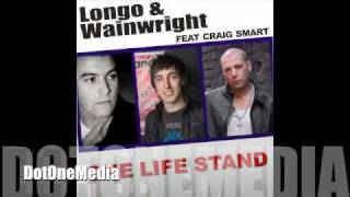 Longo & Wainwright- One Life Stand (HQ SOUND) + LYRICS