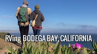 RV Life: Bodega Bay, California || Wanderland Travelers