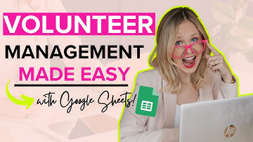How to Use Google Sheets to Manage Volunteers | Kelly Nonprofit Marketing Nerd