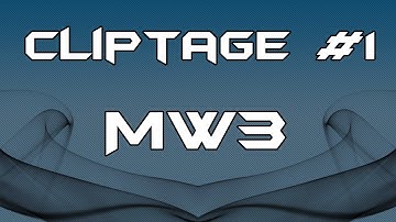 MW3: Cliptage of the Month #1