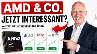 AMD im Check + Diese Aktien sind jetzt wirklich interessant