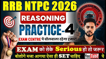 🎯 RRB NTPC 2026 Reasoning Classes | 🔥 30 में 30 का वादा करता हूँ 🔥 RRB NTPC 2026 Practice set 4