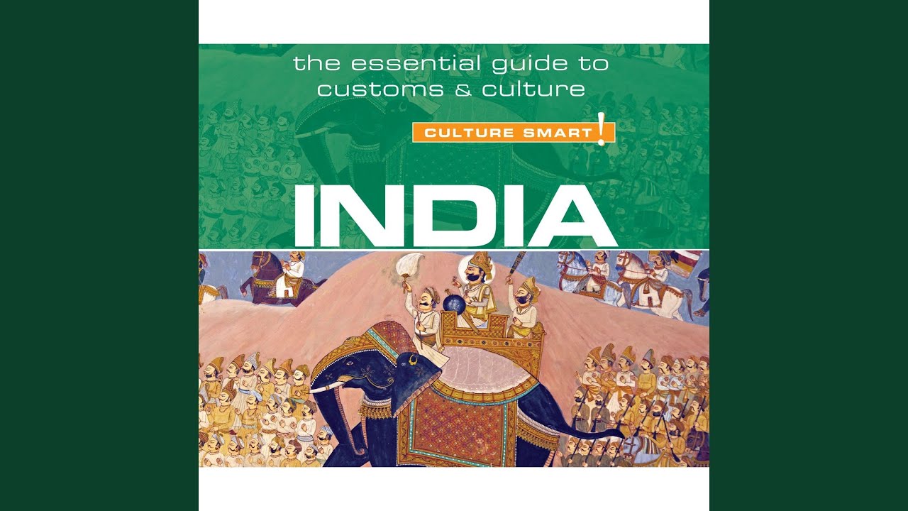 India  Culture Smart The Essential Guide to Customs  Culture