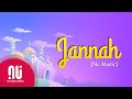 Jannah 2020 Official NO MUSIC Version Maher Zain Lyrics Jannah 2020 Official NO MUSIC Version Maher Zain Lyrics