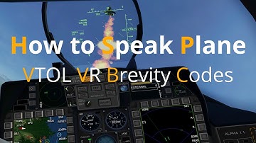 How to Speak Plane - VTOL VR Brevity Codes