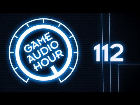 Game Audio Hour 112 - MRef Plus More