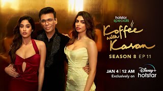 Hotstar Specials Koffee With Karan | Season 8 | Episode 11 | 12:00AM Jan 4th | DisneyPlus Hotstar