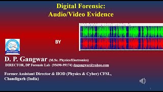 Audio video evidence is a part of digital forensic