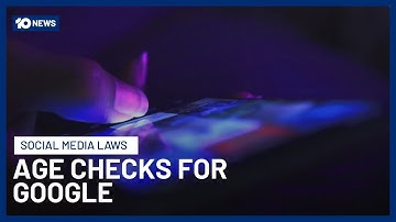 Australians May Soon Need Age Verification To Access Google Under New E-Safety Rules | 10 News