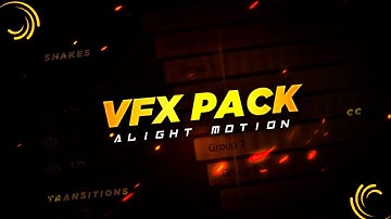 Alight Motion VFX Pack || Shakes, Transition, Color Correction || XML File ||