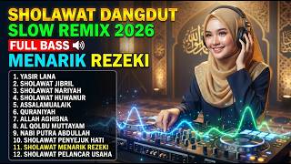 SHOLAWAT DANGDUT SLOW REMIX FULL BASS TERBARU BIKIN HATI TENANG & ADEM DIDENGAR - YASIR LANA