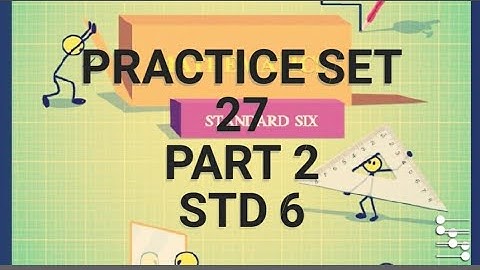 practice set 27 part 2। practice set 27।6th std maths।ssc board maths class 6