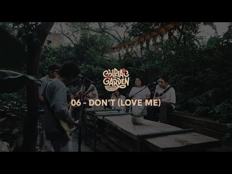 Coldiac : The Garden Session (Realizm87) - Don't (Love Me)