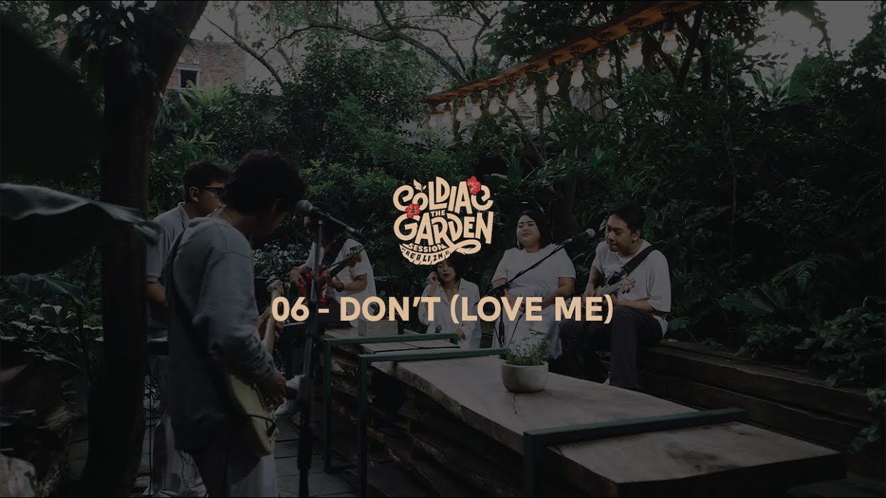 Coldiac : The Garden Session (Realizm87) - Don't (Love Me)