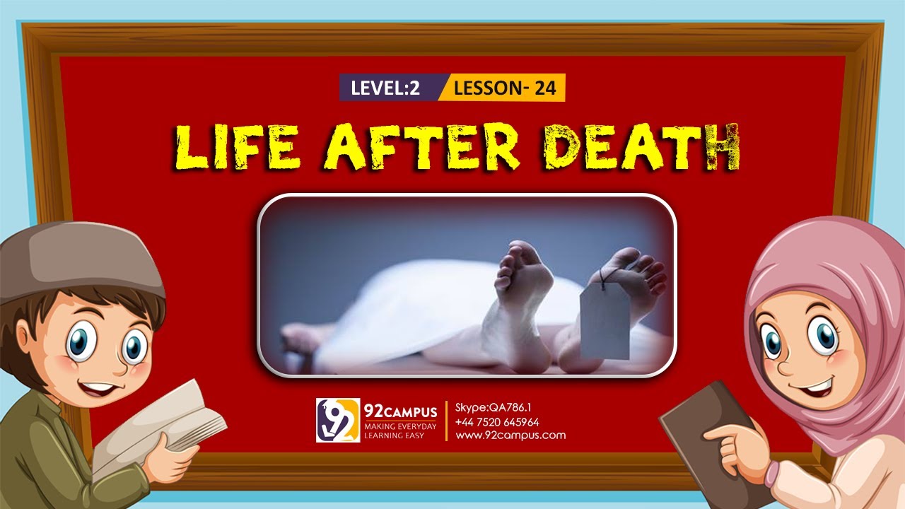Life After Death In Islam: The Concept And The 14 Stages Of Afterlife
