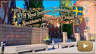 Discover KTH Royal Institute of Technology: Stockholm’s Historic Tech Campus