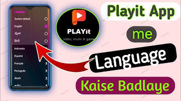 Playit me Language Change kaise kare