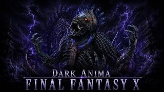 Final Fantasy X Super Boss Fight Dark Anima