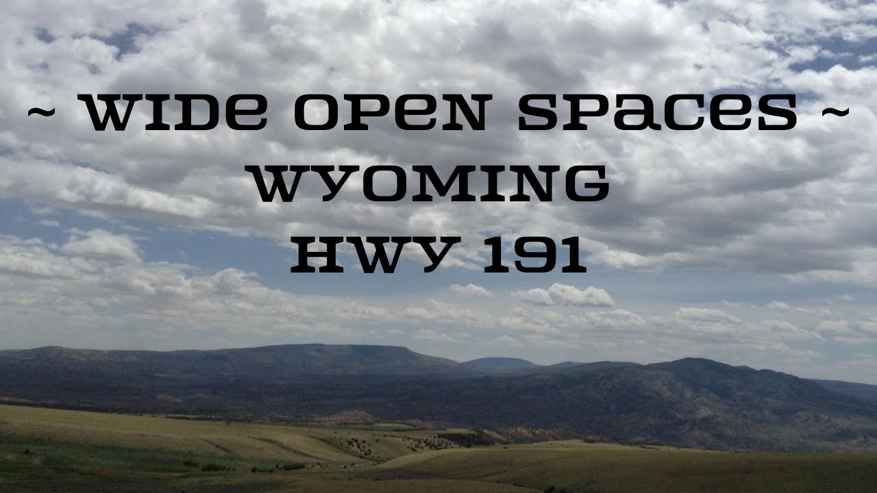 US Highway 191: Wide Open Spaces - Wyoming
