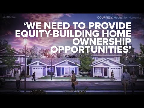 Sacramento Habitat for Humanity launching affordable housing for 400 low-income residents