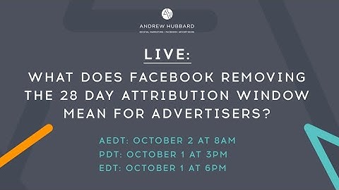 Facebook Removing the 28 Day Attribution Window. Here