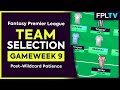 FPL TEAM SELECTION | Gameweek 9 | Post-Wildcard Patience | Fantasy Premier League | 22/23