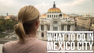 WHAT TO DO IN MEXICO CITY | Eileen Aldis
