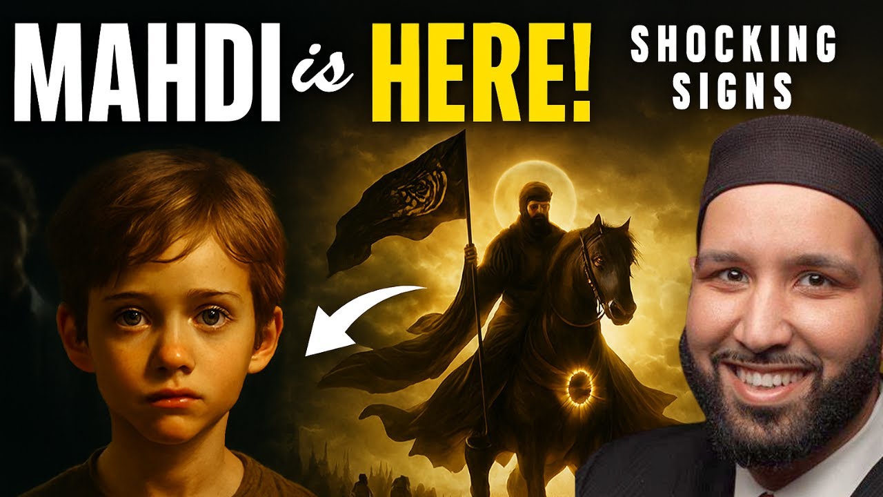 IS IMAM MAHDI ALREADY AMONG US? | CHILLING SIGNS EXPLAINED | DR. OMAR SULEIMAN