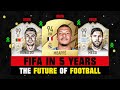 THIS IS HOW FIFA WILL LOOK LIKE IN 5 YEARS! ⌛👀 ft. Mbappe, Messi, Ronaldo... etc