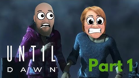 COULD WE SURVIVE A HORROR MOVIE? | Until Dawn (ft. My Wife Holly!) - - Part 1