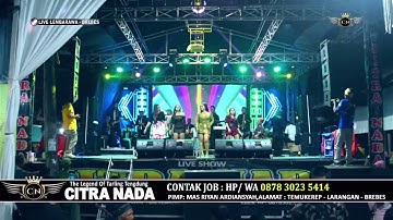 AHIR PERPISAHAN // CITRA NADA LIVE DESA LEMBARAWA // BREBES