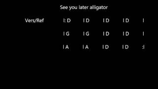 Video thumbnail of "See you later alligator - D-dur"