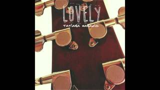 These Words Written | Tatiana Manaois (LOVELY ALBUM) chords