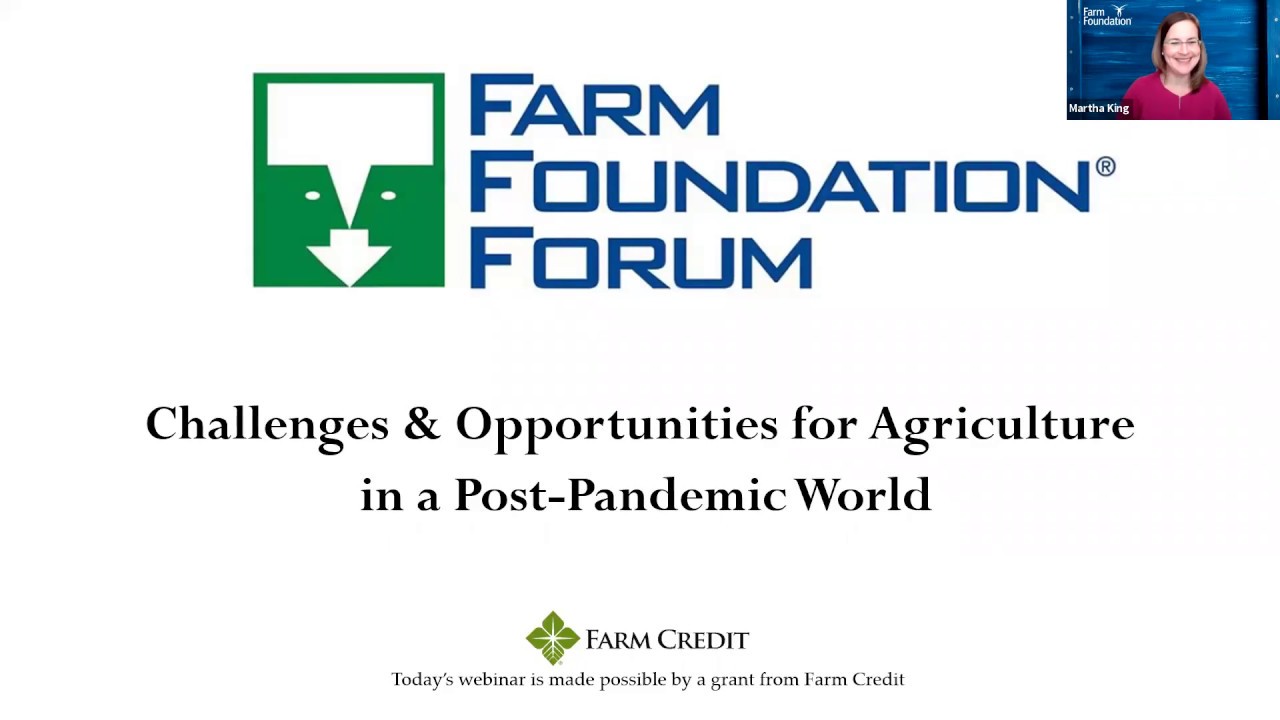 Farm Foundation® Forum - Challenges & Opportunities for Agriculture in a Post-Pandemic World