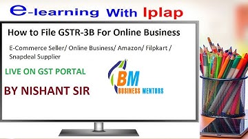 How to File GSTR-3B For E-Commerce Seller/ Online Business/ Amazon/ Flipkart/ Snapdeal Supplier.