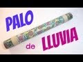 Tutorial: Palo de lluvia  /  Rain maker.