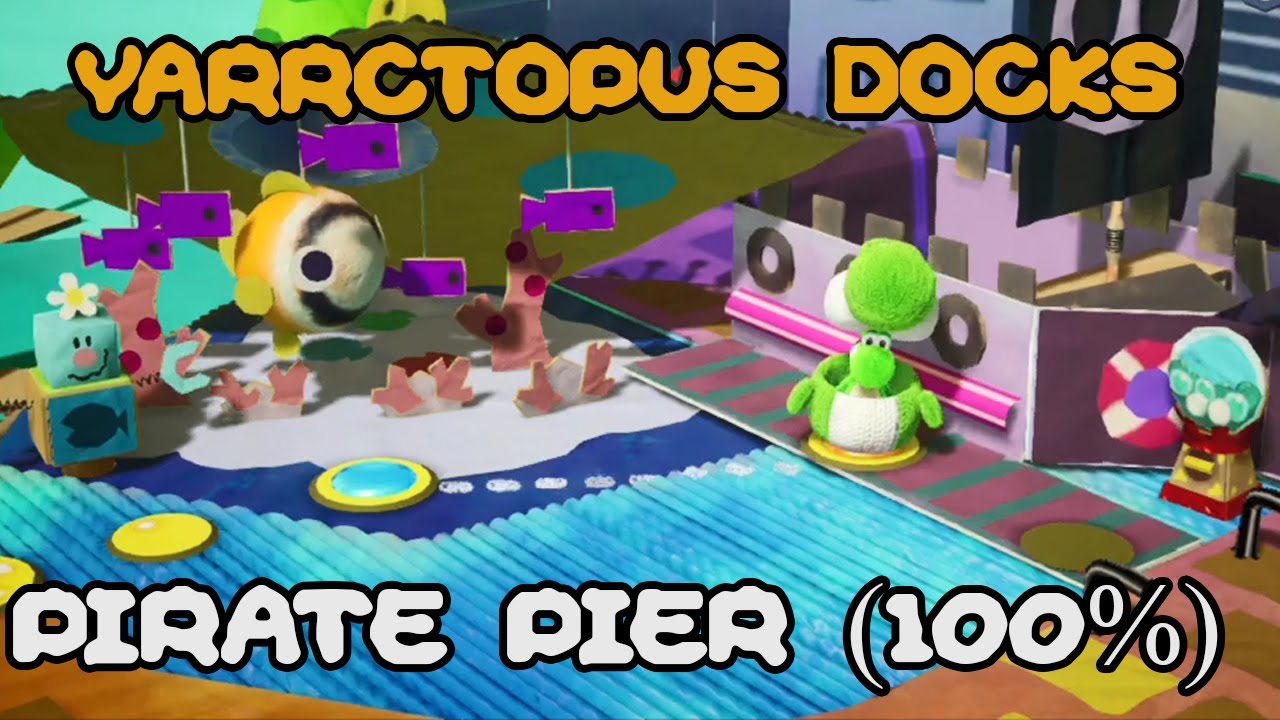 Yoshi's Crafted World: Yarrctopus Docks - Pirate Pier - 100%