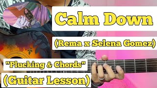 Calm Down - Rema , Selena Gomez | Guitar Lesson | Plucking & Chords | Resimi