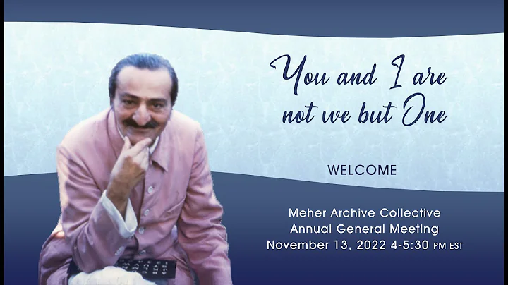 Meher Archive Collective (MAC) 2022 Annual General...