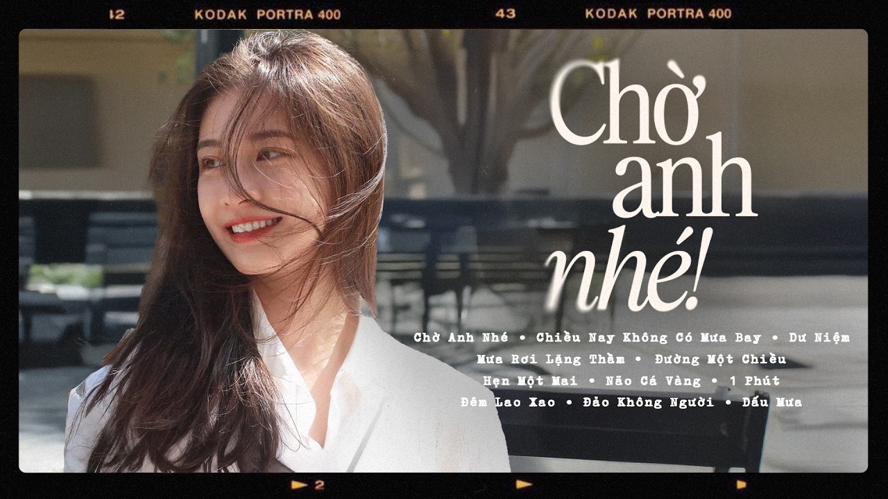 Top 15 Bản Hit Triệu View Nhẹ Nhàng | Chờ Anh Nhé, Dấu Mưa, Người Đầu Tiên | Nhạc Trẻ Ballad Chill