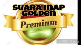 Suara inap Golden Premium